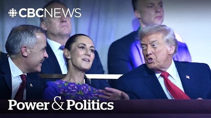 Carney, Trump and Sheinbaum share laughs and private talks at World Cup draw | Power & Politics