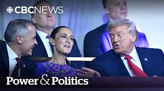 Carney, Trump and Sheinbaum share laughs and private talks at World Cup draw | Power & Politics