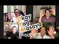 Okay Pag Masaya | Ep 12 “Champ-Hurado&quot;