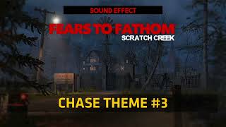 Fears to Fathom - Scratch Creek | Chase Theme #3 ♪ [Sound Effect]