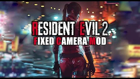 Resident Evil 2 Remake Fixed Camera Mod Claire B