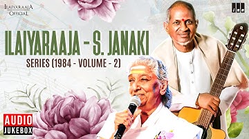 Ilaiyaraaja - S. Janaki Series (1984 - Volume 2)  | Maestro Ilaiyaraaja | Evergreen Songs in Tamil