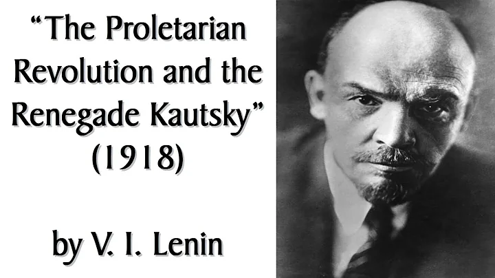"The Proletarian Revolution + the Renegade Kautsky...
