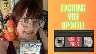 Exciting Vhs Update August 2025
