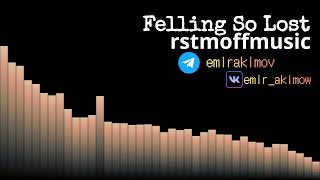 Feeling So Lost - rstmoffmusic