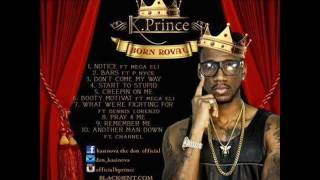 K Prince - Bars Feat.  P Nyce (HQ)