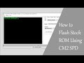 How To Flash Using CM2 SPD