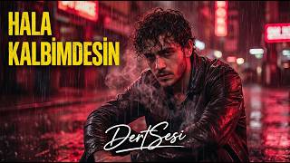 Arabesk Müzik 2026 Hala Kalbimdesin Dertsesi