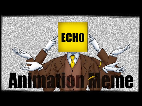 ECHO // Animation Meme // The Stanley Parable
