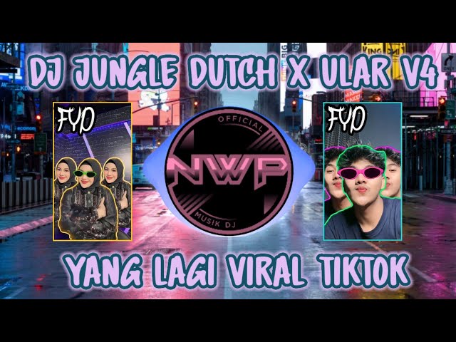 DJ JUNGLE DUTCH X ULAR V4 MENGKANE FYP TIKTOK TERBARU 2023❗ class=