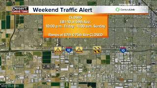 Roads to avoid around the Valley this weekend