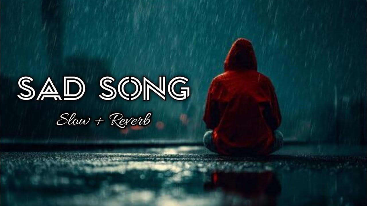 SAD LOFI SONGS | HEART 💔 BROKEN 🥺 LOFI MASHUP | SLOW + REVERB LOFI MIX| #sad #trending #songs