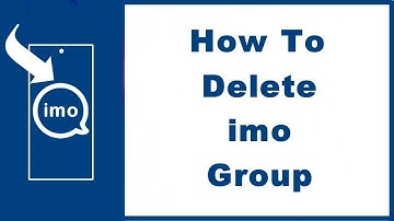 How to Delete imo Group—Group Call or Chat (NEW)