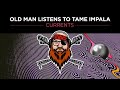 Old Man Listens To TAME IMPALA | Currents  [Reaction To Full Album]