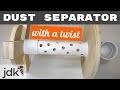 Dust Separator (with a twist)