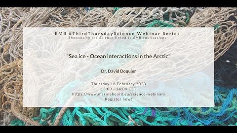 EMB Science Webinar - Sea ice - Ocean interactions in the Arctic