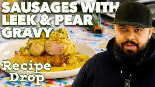 Twist On Bangers & Mash: Sausages With Leek & Pear Gravy | Recipe Drop | Food52