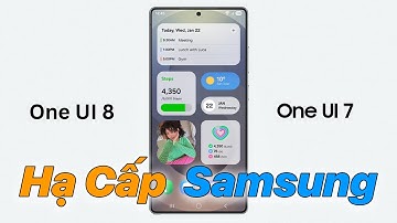Cách Hạ Cấp Samsung Galaxy từ Android 16 (One UI 8) xuống Android 15/14 (One UI 7 / 6.1)