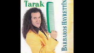 Barbaros Hayrettin - Tarak