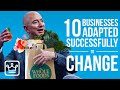 10 Businesses That ADAPTED Successfully to Change