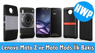 Lenovo Moto Z Ve Moto Mods İlk Bakış Videosu