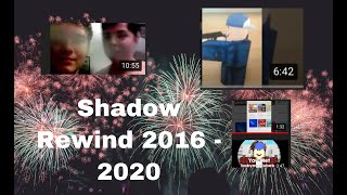 Shadow Rewind (DECADE) 2016 - 2019)
