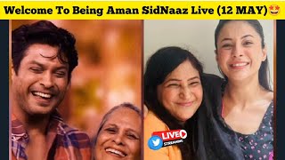 [12 MAY] Happy Mother's Day SidNaaz Family ❤️ Being Aman SidNaaz Fans Live 💫