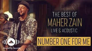 Maher Zain - Number One For Me | The Best of Maher Zain Live & Acoustic chords