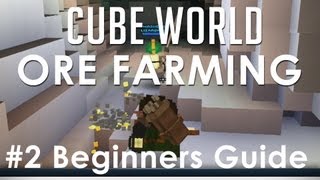 Cube World - Ore Farming Tutorial - Unlimited Gold, Silver & Diamonds ( Beginner Guide 2 )