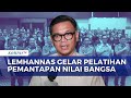 Lemhannas RI Gelar Training of Trainers, Perkuat Nilai-Nilai Kebangsaan Pendidik | JMP