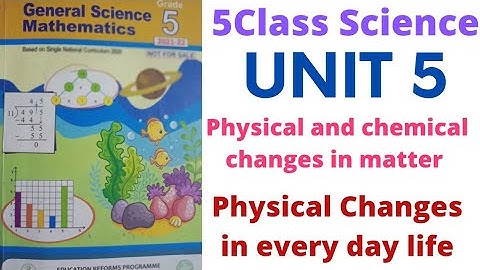 Class 5 |Science PTB |Unit 5 Physical and chemical changes in matter| Lecture 1| @LZOfficial