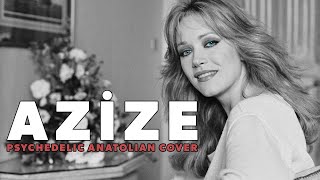 Ah Azize Vah Azize Anatolian Psychedelic Rock Cover