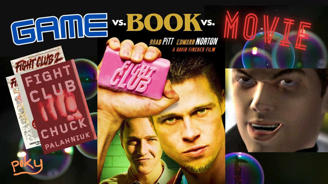 Fight Club : Game vs Book vs Movie