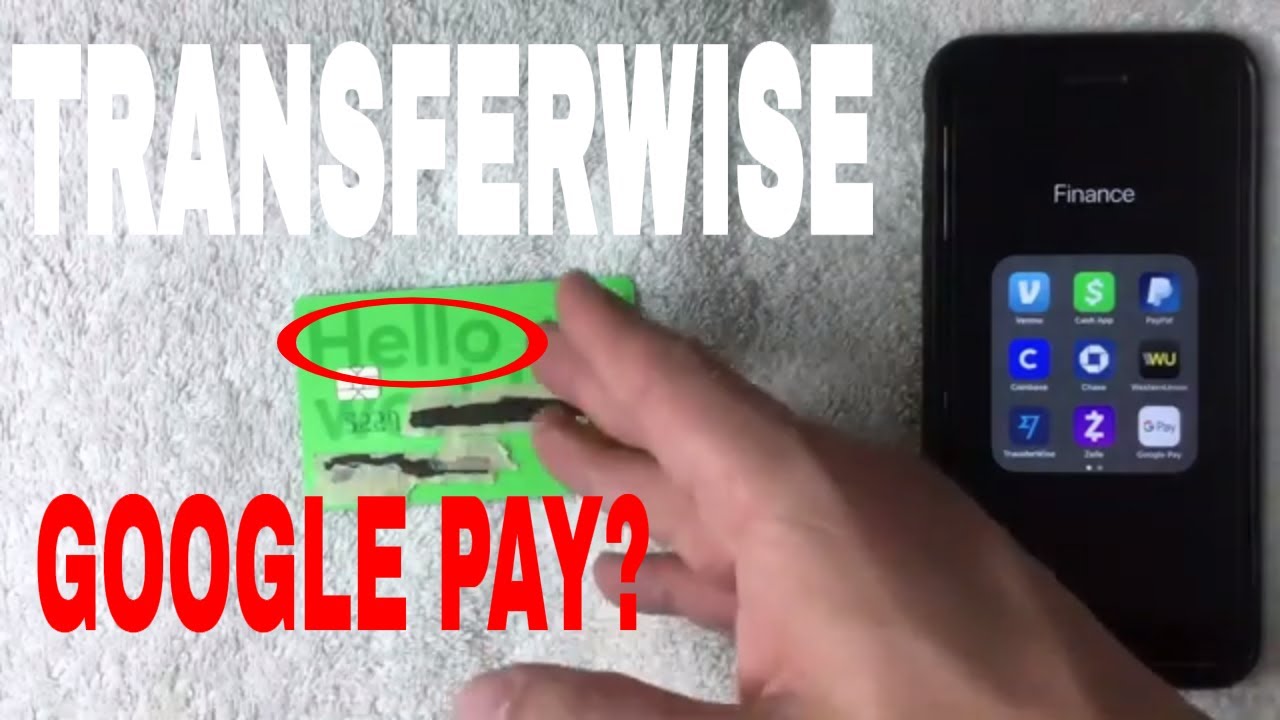 ✅  Can You Add Transferwise Borderless Debit To Google Pay 🔴