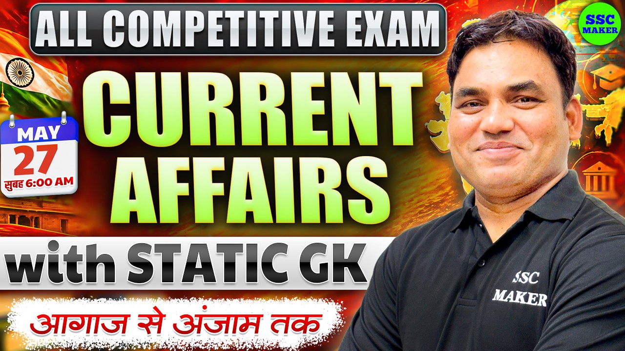 27 May 2026 | Daily Current Affairs & Static GK | Current Affairs Today ...