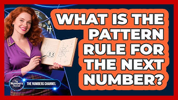 What Is The Pattern Rule For The Next Number?