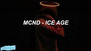 MCND (엠시엔디) - ICE AGE (Easy Lyrics)