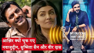 International Emmys 2021: Nawazuddin, Sushmita Sain, Vir Das lost even after Nomination | 49th Emmys