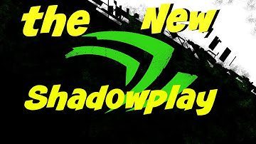 The New Update to the Free Game Recording software Shadowplay v. 3.0.7.34