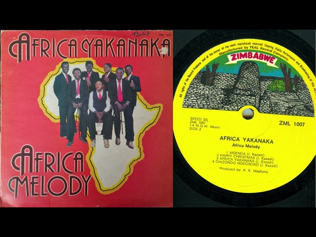 AFRICA MELODY – Africa Yakanaka class=