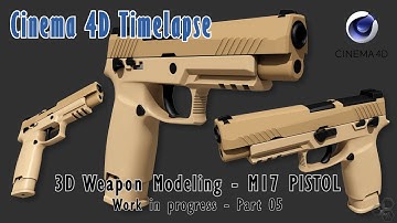 Cinema 4D Timelapse - Weapon Modeling Pistol M17 - Part 05a