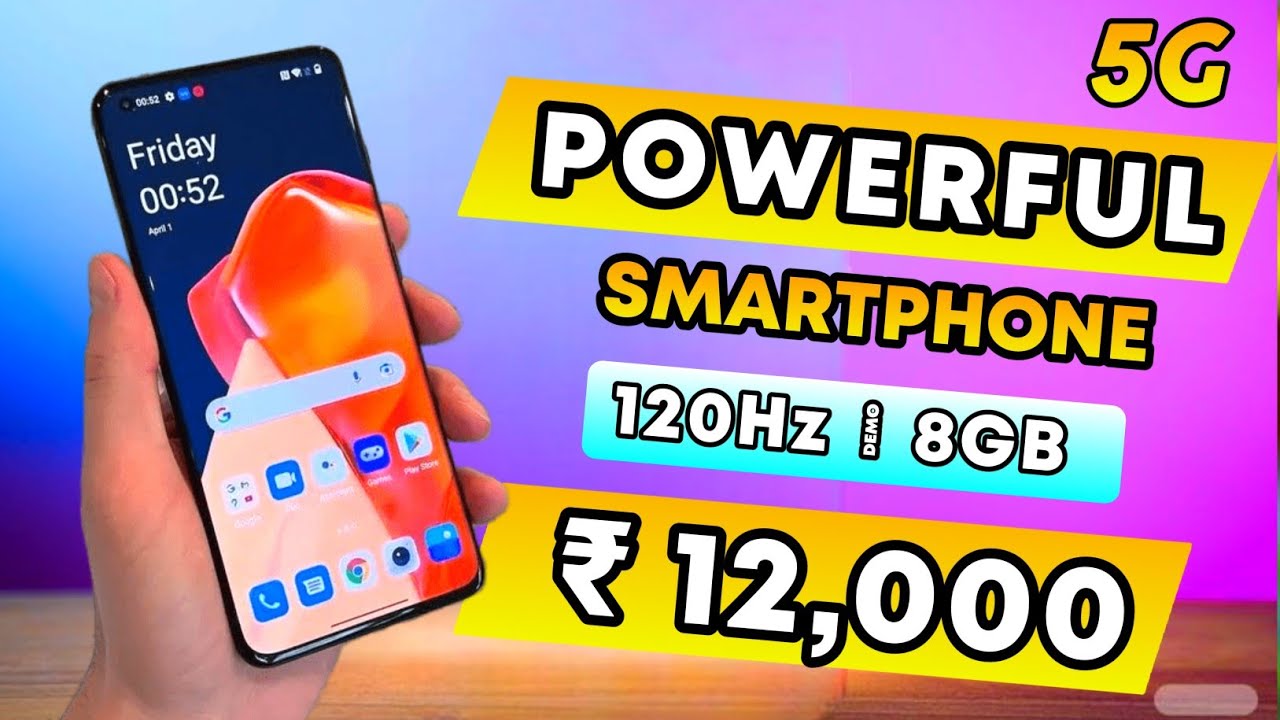4 Best Powerful Smartphone Under 12000 in 2023 Best Phone Under 12000