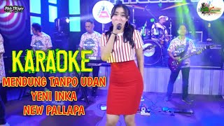 Karaoke Lagu Viral Mendung Tanpo Udan ~ Yeni Inka ft New Pallapa