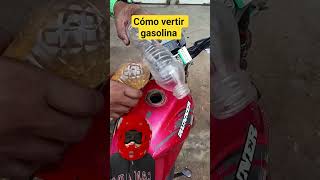 truco para vertir gasolina #motos