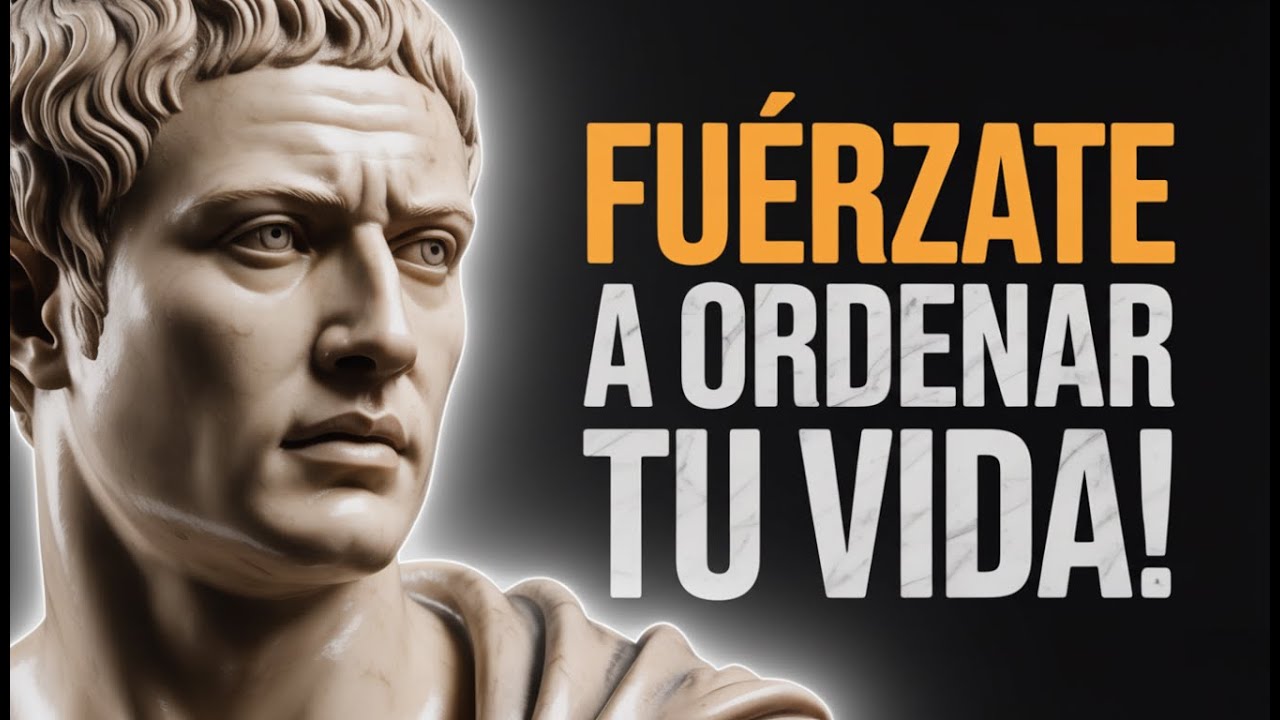 ORDENA TU VIDA O TE CONSUMIRÁ EL CAOS | APLICAR ESTOICISMO