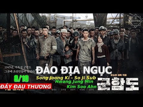 Review phim Đảo Địa Ngục (The Battleship Island), diễn viên Song Joong Ki – Khen Phim