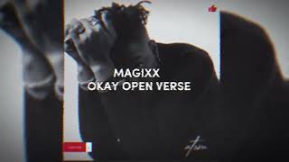 Magixx - OKAY (OPEN VERSE) Instrumental {BEAT + HOOK}