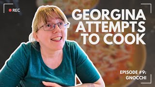 Georgina attempts to cook: gnochi #episode9