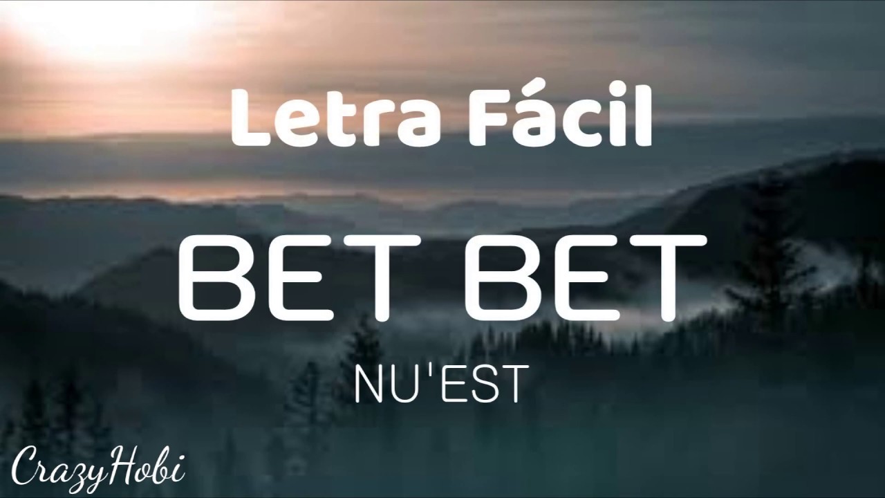 NU'EST - BET BET | LETRA FÁCIL