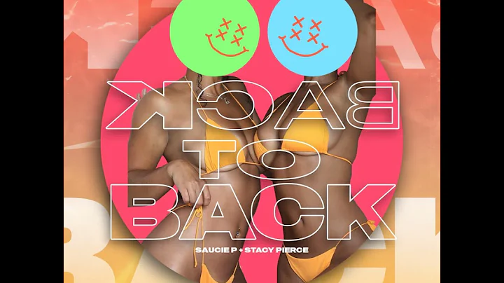 Back to Back - Saucie P & Stacy Pierce